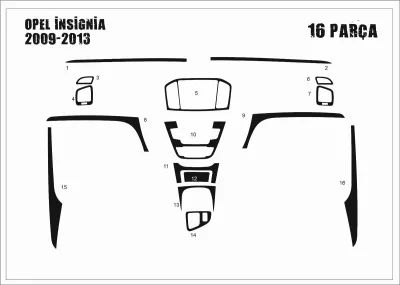 Opel İnsignia Torpido-Konsol Kaplama 2009-2013 16Parça